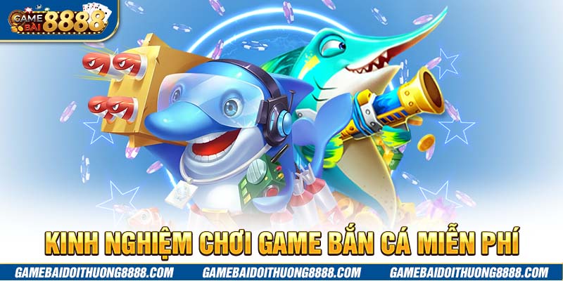 Khám phá game bắn cá miễn phí là gì?