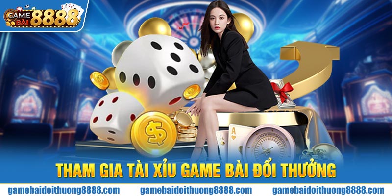 Tham gia Tài Xỉu Game bài đổi thưởng tận hưởng nhiều điểm khác biệt 