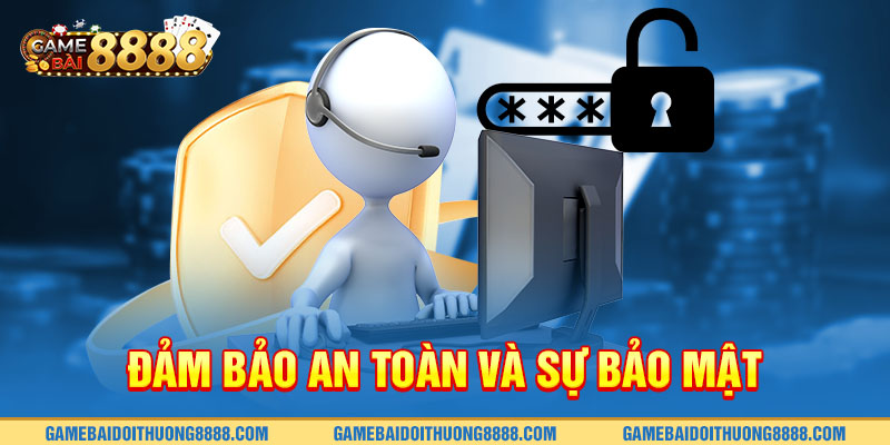 Đảm bảo an toàn và sự bảo mật